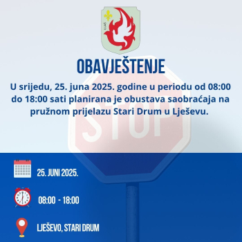 U srijedu, 25.06. obustava saobraćaja na pružnom prijelazu Stari Drum u Lješevu